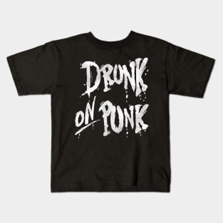 Drunk on Punk Straight Edge Sober Lifestyle Kids T-Shirt
